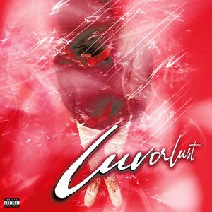 love or lust (Explicit)