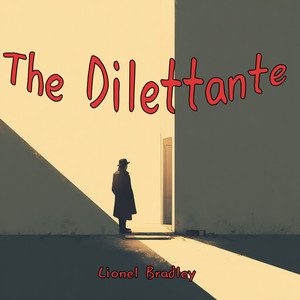 The Dilettante (Gentle Version)