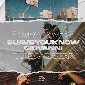 Nada a Ver (feat. GIOVANNI) [Explicit]