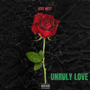 Unruly Love (Explicit)