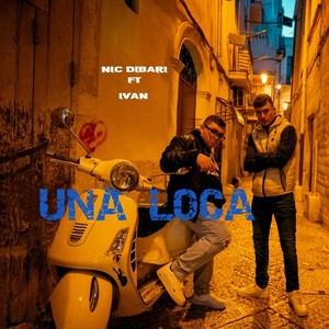 UNA LOCA (Explicit)