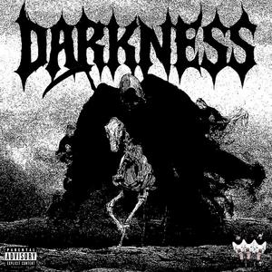DARKNESS (Explicit)