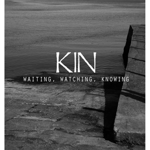 Waiting, Watching, Knowing