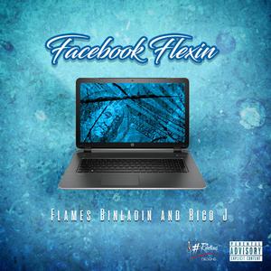 Facebook Flexin (feat. Rico J) [Explicit]