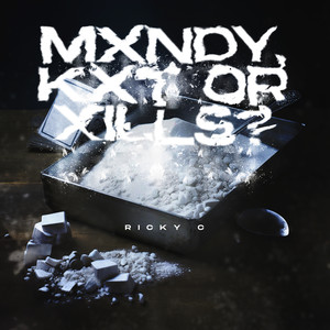 Mxndy, Kxt or Xills? (Explicit)