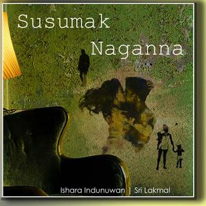 Susumak Naganna (feat. Sri lakmal) [Explicit]