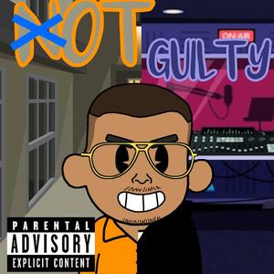 Not Guilty (Explicit)