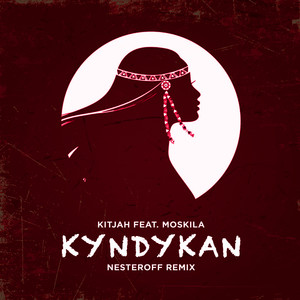 Kyndykan (feat. MOSKILA) [Nesteroff Remix]