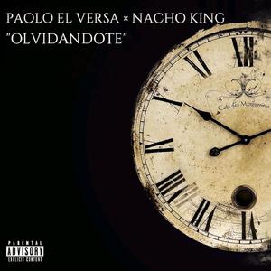 Olvidandote (feat. Nacho King)