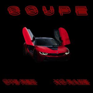 COUPE (feat. XO.RAZE) (Explicit)