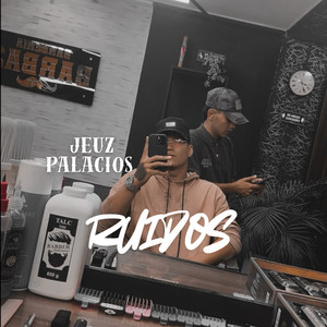 ruidos (Explicit)