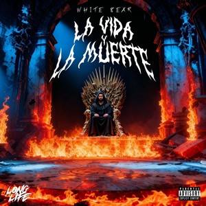 La Vida y La Muerte (Explicit)