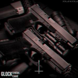 GLOCK (Explicit)