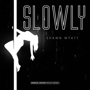 Slowly (Acoustic Version) [Live] [Explicit]