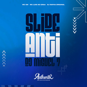 Slide Anti Dj Miguel 7 (Explicit)