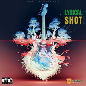 Lyrical Shot (Explicit)