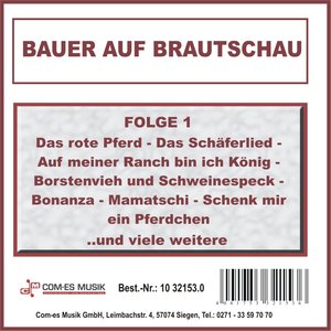 Bauer auf Brautschau, Folge 1