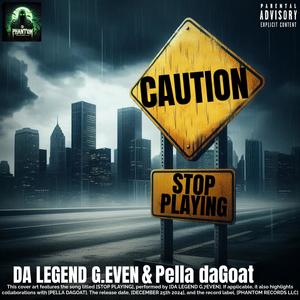 STOP PLAYING (feat. Pella daGoat) [Explicit]