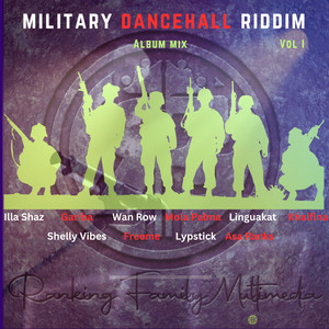 Military Dancehall Riddim Album, Vol. 1 (1) [Explicit]