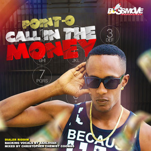 Call in the Money(Dialer Riddim)