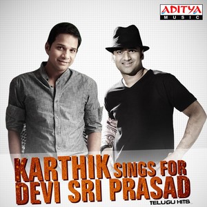 Karthik Sings for Devi Sri Prasad - Telugu Hits