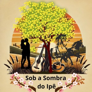 Sob a Sombra do Ipê