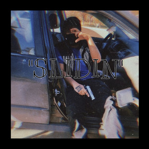 Slidin (Explicit)