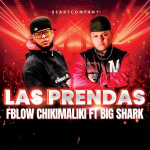 Las prendas (feat. Fblow Chikimaliki) [Explicit]