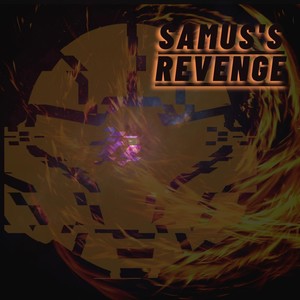 Samus's Revenge (feat. Pest the Menace) (Explicit)