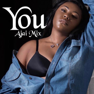 You (Ajai Mix|Explicit)