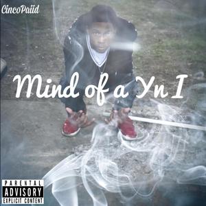 Mind Of A Yn I (Explicit)