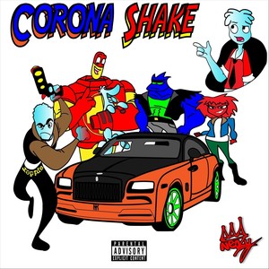Corona Shake (Explicit)