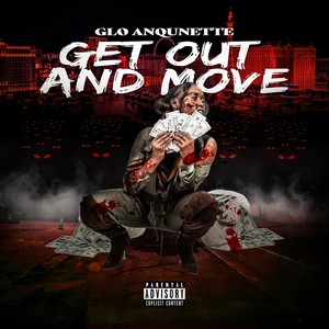 Get out and Move (Explicit)