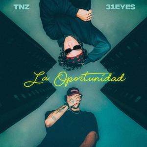 LA OPORTUNIDAD (feat. Tnz) (Explicit)