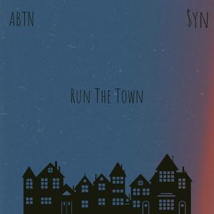 Run The Town (feat. Syn) [Remix] [Explicit]