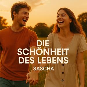 Die Schönheit des Lebens