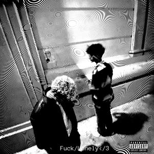 ****/Lonely</3 (feat. Dieumerci) [Explicit]