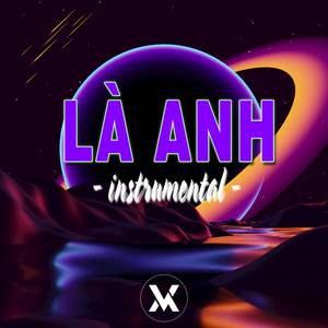 Là Anh (Remix instrumental)