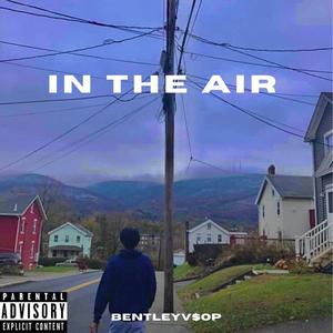 IN THE AIR (Explicit)