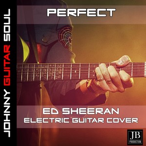 Perfect (Ed Sheeran Electric Guitar Cover)