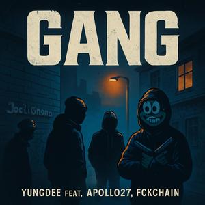 Gang (feat. APOLLO27 & Fck Chain) (Explicit)