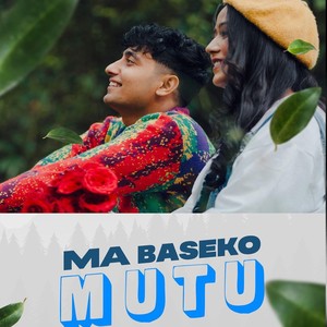 Ma Baseko Mutu (Studio Version)