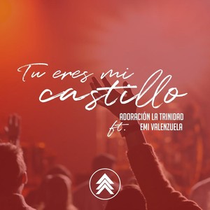 Tu Eres Mi Castillo (En Vivo) [feat. Pablo Zamorano & Emi Valenzuela]