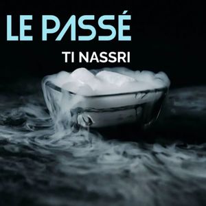 Le passé (Radio Edit)