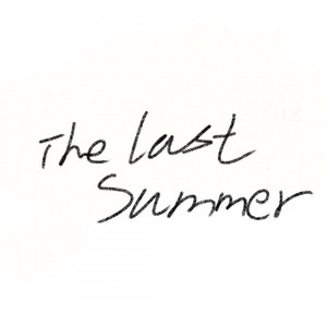 最后的夏天  (xige12138 Remix)