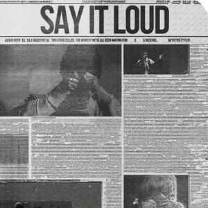 SAY IT LOUD (feat. YoungJae) (Explicit)