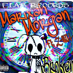 BROKEN (feat. MARIXAH MORGAN) (Explicit)