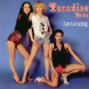 I Am a Song (Paradise Birds)