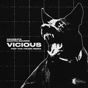 Vicious (POP THA TRUNK Remix|Explicit)