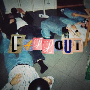FALLOUT (feat. The Basement Project) (Explicit)